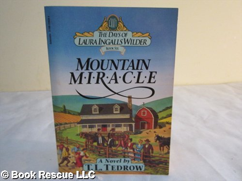 Mountain Miracle: Thomas L. Tedrow: Amazon.com: Books