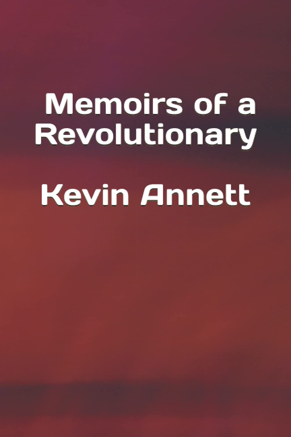 Memoirs of a Revolutionary