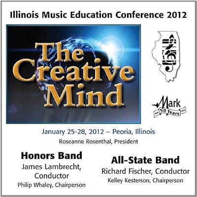 2012 Illinois Music Educators Association (IMEA): Honors Band & All-State Band