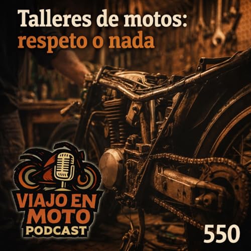 Talleres de motos: respeto o nada
