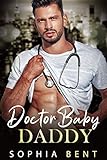 Doctor Baby Daddy: Brother’s Best Friend’s Second Chance Romance (English Edition)
