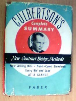 CULBERTSON'S NEW AND COMPLETE SUMMARY OF CONTRACT BRIDGE - POINT-COUNT BIDDING - HONOR-TRICK BIDDING - LEADS AND PLAYS