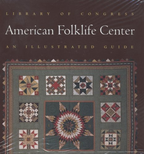 Library Of Congress American Folklife Center: An Illustrated Guide With Audio Cd
