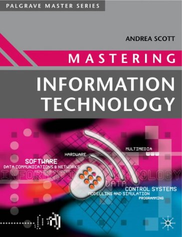 Mastering Information Technology (Palgrave Masters Series (Computing ...