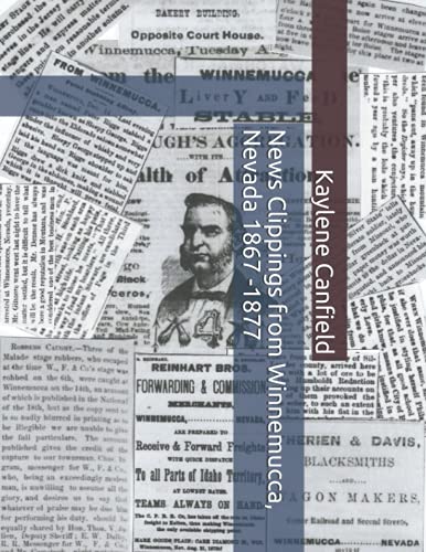 News Clippings From Winnemucca, Nevada 1867 -1877 (Early Nevada News) #TOP27