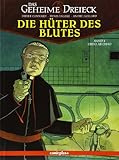 Das geheime Dreieck, Die Hüter des Blutes - Ordo ab Chao