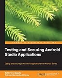  Testing and Securing Android Studio Applications (English Edition)