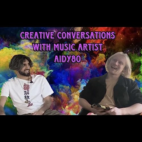 Creative Conversations with music artist Aidy80 Titelbild