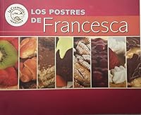 Los Postres De Francesca- Spanish Edition 9801256117 Book Cover