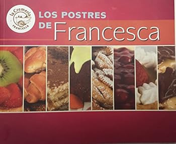 Los Postres De Francesca- Spanish Edition