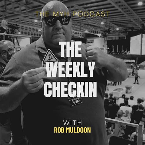 The MYH Podcast Weekly Checkin