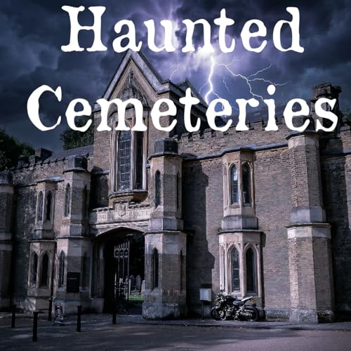 S05E26 Haunted Cemeteries