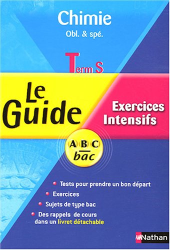 Chimie Tle S obl & spé : Exercices intensifs Programme 2002