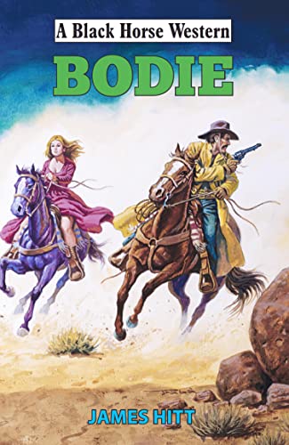 Bodie (Black Horse Western Book 0) (English Edition)