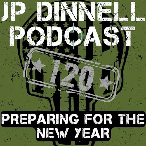 Planning for 2026 plus Q&A | JP Dinnell Podcast 120