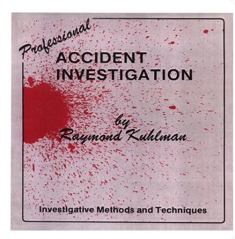 Buy Professional Accident Investigation: Methods and Techniques Book ...