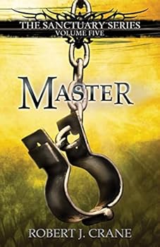 Paperback Master: The Sanctuary Series, Volume Five Book