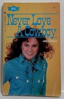 Never Love a Cowboy 0553231014 Book Cover