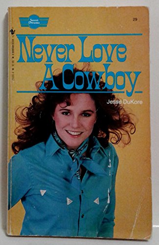 Never Love a Cowboy (By: Jesse DuKore)