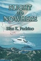 Flight to Nowhere 1935563793 Book Cover