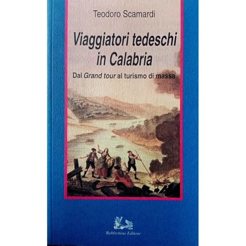 Introduzione &laquo;Viaggiatori tedeschi in Calabria&raquo; - Dal Grand Tour al turismo di massa Podcast By  cover art