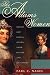 The Adams Women: Abigail and Louisa Adams, Their Sisters and Daughters