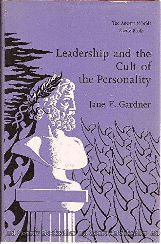 Leadership and the Cult of Personality (The Anc... 0460107887 Book Cover