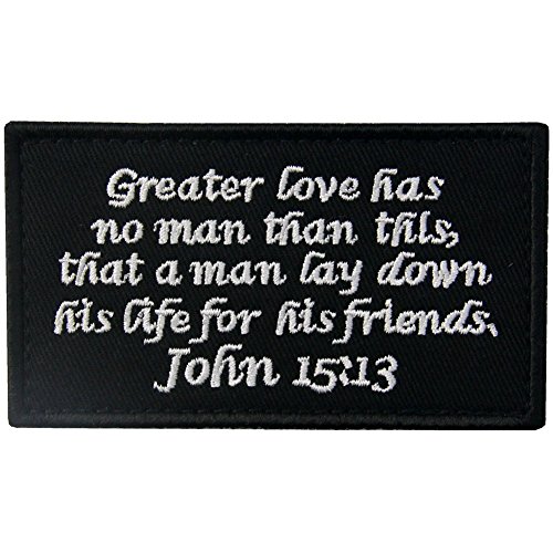 Tactical John 15:13 Bnw Patch Combat Badge Morale Applique Embroidered Fastener Hook & Loop Emblem #TOP24