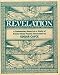 The Book of the Revelation: A Commentary Based on a Study of Twenty-Three Psychic Discourses by Edgar Cayce