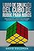 Libro de Solución del Cubo de Rubik para Niños: Cómo Resolver el Cubo de Rubik con Instrucciones Fáciles Paso a Paso para Niños (Español/Spanish Book in COLOR)