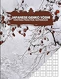 Japanese Genko Yoshi Writing Practice Notebook: Writing Practice Blank Composition Book with Genkouyoushi Grid Paper for Japanese Alphabet Kanji Characters, Hiragana & Katakana