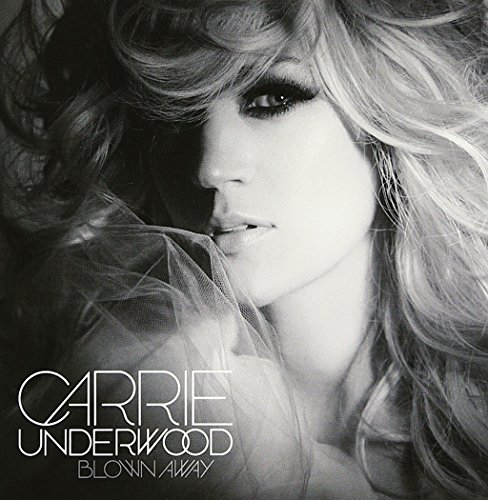ブローン・アウェイ - キャリー・アンダーウッド