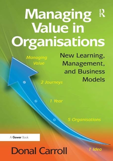 Buy Managing Value in Organisations: New Learning, Management, and Business Models — BookShops.in