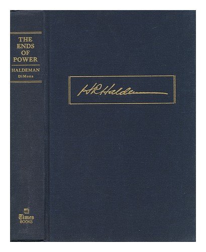 The Ends of Power / H. R. Haldeman, with Joseph... B006U0NH0Y Book Cover