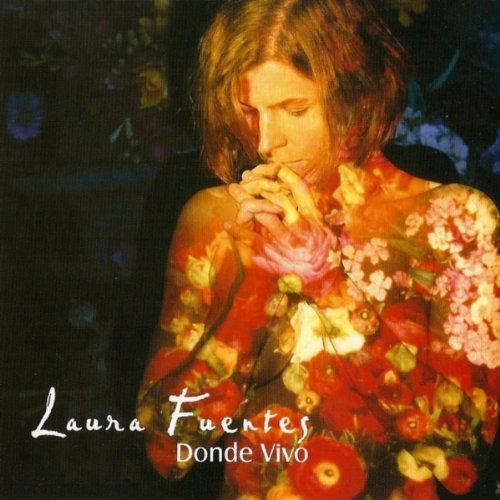 Donde Vivo by Laura Fuentes (2003-08-02)