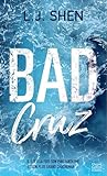 Bad Cruz: Une romance New Adult de L.J. Shen, l'autrice des Boston Belles