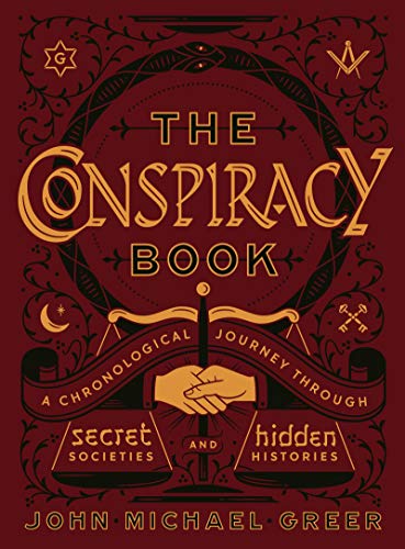 Télécharger The Conspiracy Book: A Chronological Journey through Secret Societies and Hidden Histories (Sterling livre En ligne