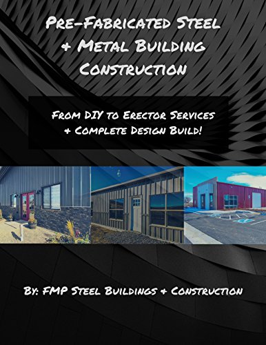 Pre-Fabricated Steel and Metal Building Construction: From DIY to...