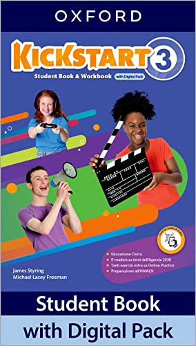 Kickstart. With Student\'s book, Workbook. Per la Scuola media. Con e-book. Con espansione online (Vol. 3)