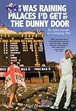  If It Was Raining Palaces I\'d Get Hit by the Dunny Door: The Ashes Travails of a Whingeing Pom