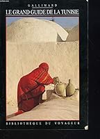 Le grand guide de la Tunisie 2070567583 Book Cover