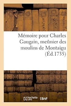 Ma(c)Moire Pour Charles Gaugain, Meanier Des Moulins de Montaigu