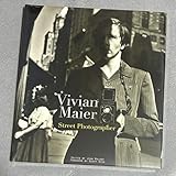 ヴィヴィアン・マイヤー 作品集 ストリート・フォトグラファー