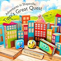 Adventures in Shapeville: Tippi’s Great Quest B0CPSW25TN Book Cover
