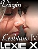 Virgin Lesbians IV: Kinky First Times