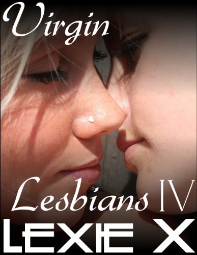 Virgin Lesbians IV: Kinky First Times