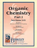 Organic Chemistry, Part 1, Sections 1-4 (Berkeley Review) B005FZZ8SO Book Cover
