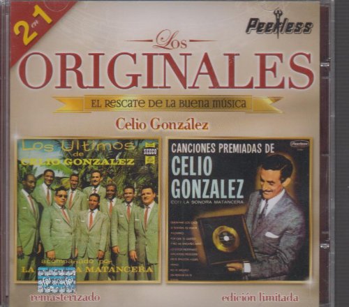 CELIO GONZALEZ EDICION LIMITADA 2 EN 1 LOS ORIGINALES PEERLESSEL RESCATE DE LA BUENA MUSICA