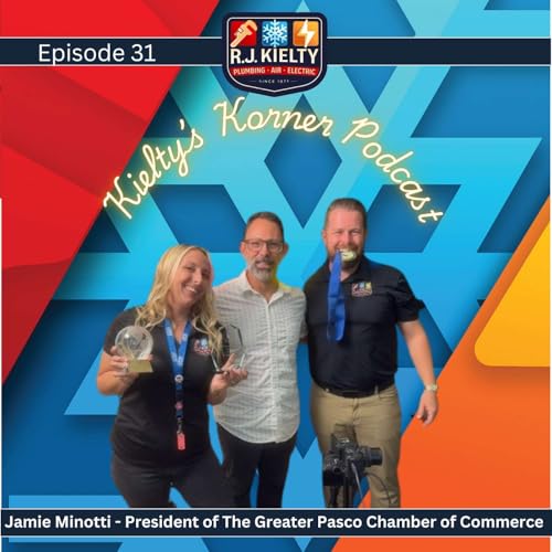 『Kielty's Korner - Episode 31 - Jamie Minotti with Greater Pasco Chamber of Commerce』のカバーアート