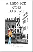 A Redneck Goes to Rome 0975370901 Book Cover